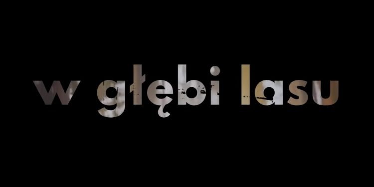 Zwiastun W głębi lasu
