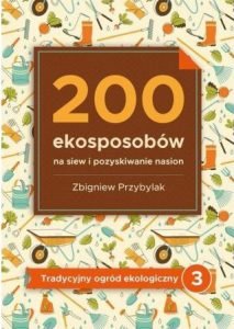 200 ekosposobów na siew - kup na TaniaKsiazka.pl