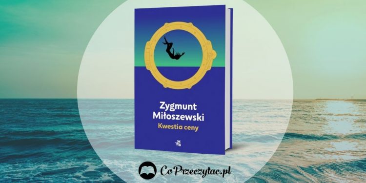 Kwestia ceny - recenzja nowej książki Zygmunta Miłoszewskiego