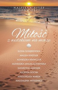 Miłość z widokiem na morze Miłość z widokiem na morze - sprawdź na TaniaKsiazka.pl