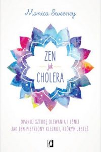 Zen jak cholera Zen jak cholera - kup na TaniaKsiazka.pl