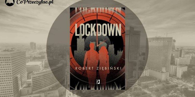 Lockdown Roberta Ziębińskiego - recenzja książki