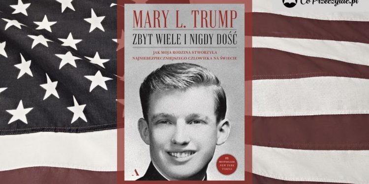 Biografia Donalda Trumpa - Zbyt wiele i nigdy dość