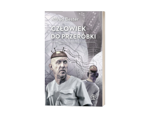 Człowiek do przeróbki. Człowiek do przeróbki. Sprawdź na TaniaKsiazka.pl