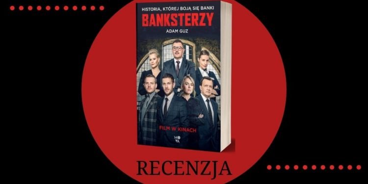 Banksterzy - historia, której boją się banki - recenzja. Banksterzy