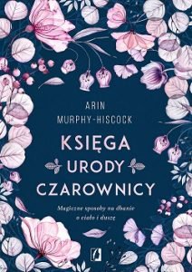 Księga urody czarownicy - kup na TaniaKsiazka.pl