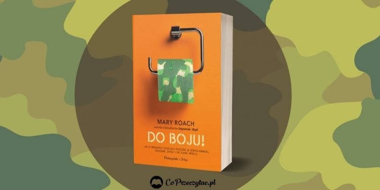 Recenzja książki Do boju Mary Roach