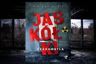 Jaskółki z Czarnobyla poleca taniaksiazka.pl