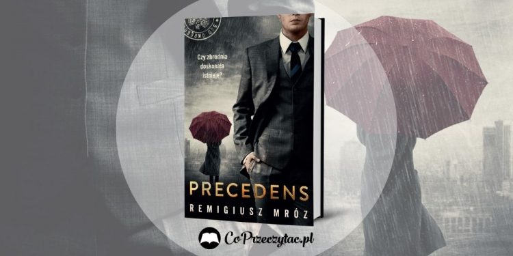 Precedens. Nowa Chyłka już we wrześniu!