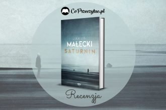 Saturnin Jakuba Małeckiego - recenzja książki