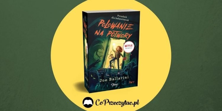 Polowanie na potwory - zapowiedź Polowanie na potwory