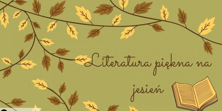 Literatura piękna na jesień - sprawdź na TaniaKsiazka.pl