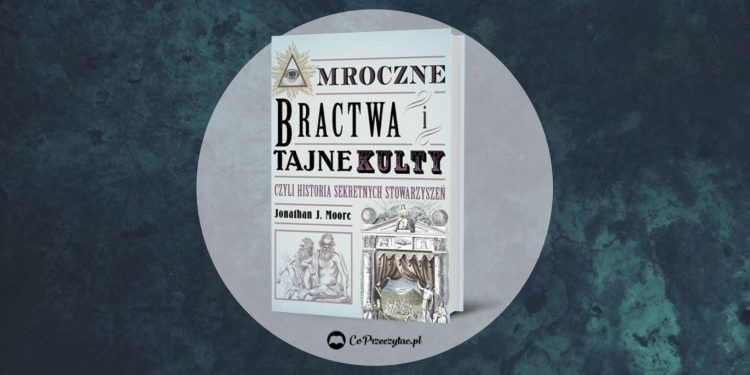 Mroczne bractwa i tajne kulty