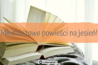 Top 6 młodzieżowych powieści - sprawdź na TaniaKsiazka.pl