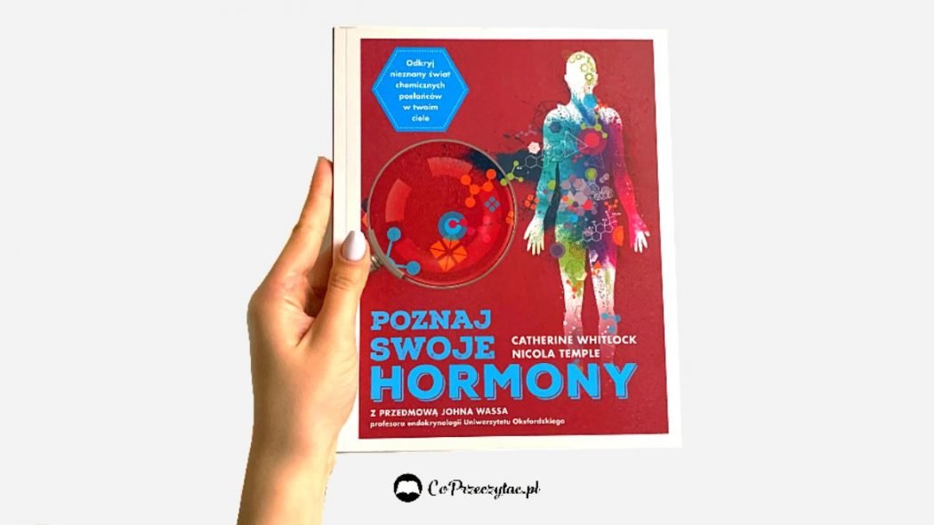 Recenzja Poznaj swoje hormony. Książkę znajdziesz na TaniaKsiazka.pl