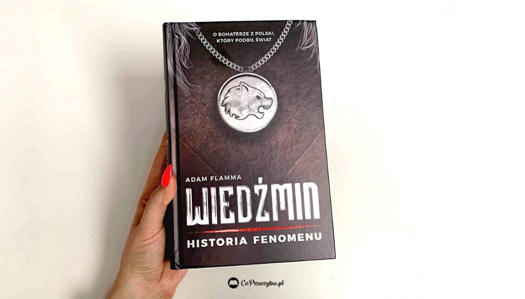 Recenzja książki Wiedźmin historia fenomenu, którą znajdziesz na TaniaKsiazka.pl