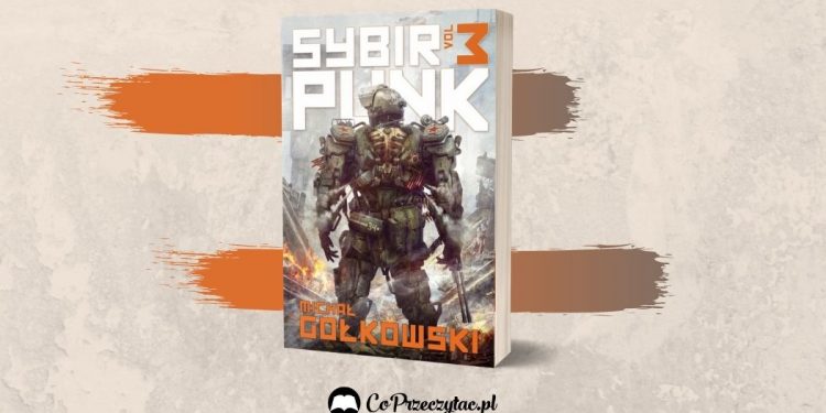 SybirPunk vol. 3 - nowa książka Gołkowskiego już w księgarniach