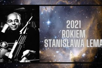 2021 Rokiem Stanisława Lema! 2021 Rokiem Stanisława Lema