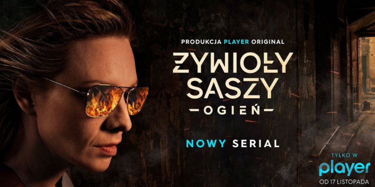 Żywioły Saszy - Ogień. Serialowa adaptacja powieści Bondy
