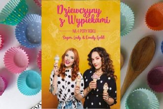 Dziewczyny z wypiekami na 4 pory roku znajdź na taniaksiazka.pl