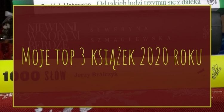 Książkowe top 3 roku 2020