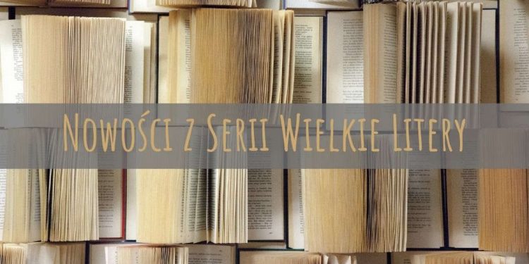Seria Wielkie Litery - sprawdź na TaniaKsiazka.pl