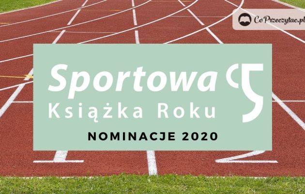 Sportowa Książka Roku 2020 - nominowani