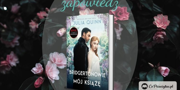 Książka Bridgertonowie Mój książę już w styczniu!
