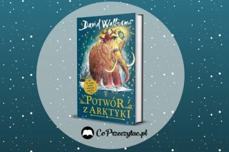 Potwór z Arktyki - premiera nowej książki Davida Walliamsa!
