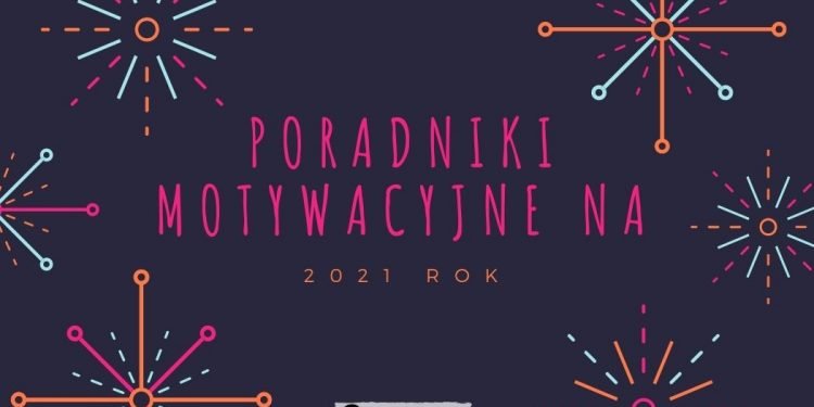 Garść motywacji na początek roku - sprawdź na TaniaKsiazka.pl