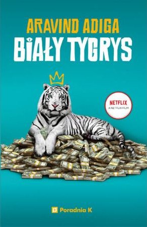 Adaptacja książki Biały Tygrys Sprawdź na TaniaKsiazka.pl >>