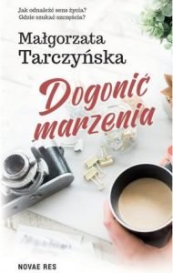 Dogonić marzenia - kup na TaniaKsiazka.pl