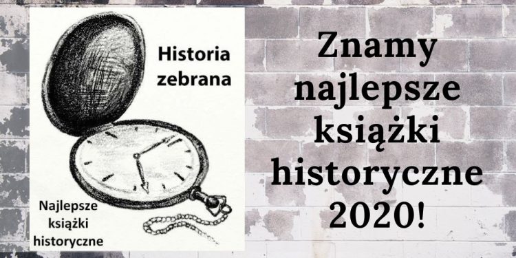 Historia Zebrana - najlepsze książki historyczne roku wybrane! Historia Zebrana