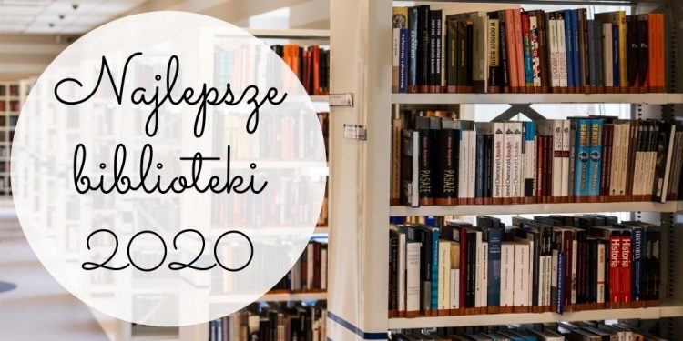 Najlepsze biblioteki 2020 roku Najlepsze biblioteki 2020