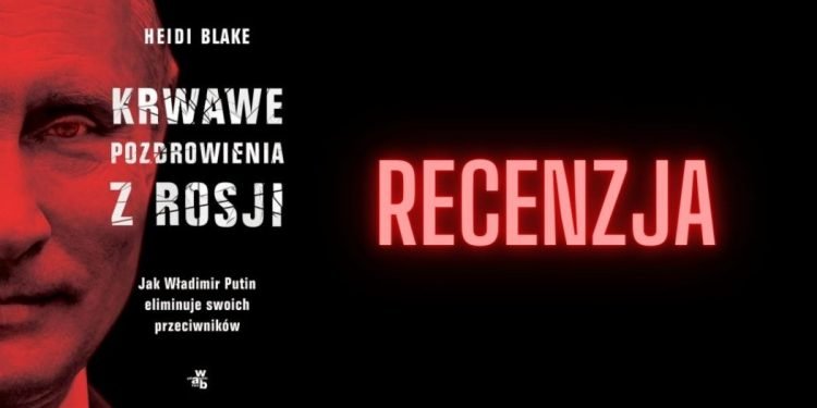 Krwawe pozdrowienia z Rosji - recenzja książki Krwawe pozdrowienia z Rosji
