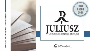 Nagroda Literacka Juliusz 2021. Trwa nabór biografii do VI edycji