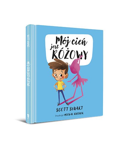 Mój cień jest różowy. Książka dla dzieci - sprawdź w TaniaKsiazka.pl
