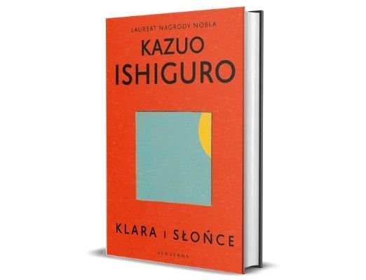 Kazuo Ishiguro Klara i słońce