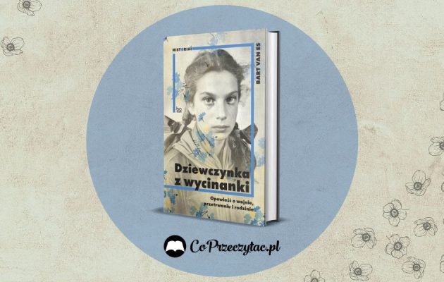 Dziewczynka z wycinanki – recenzja książki Barta van Esa