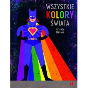 Wszystkie kolory świata - sprawdź w TaniaKsiazka.pl