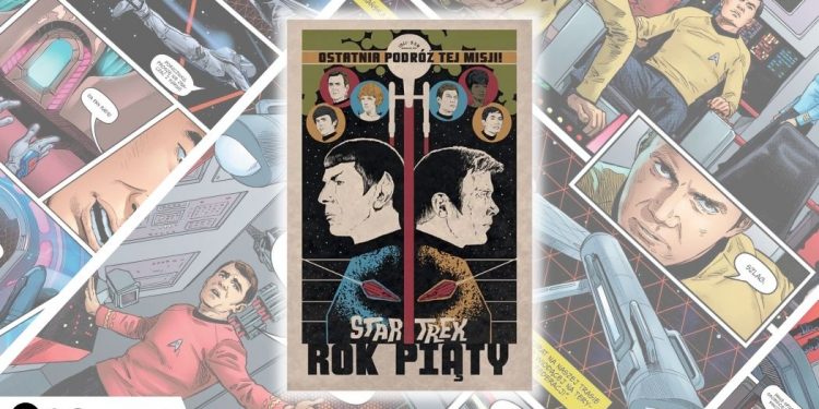 Star Trek. Rok piąty - tom 1. Nowa seria komiksów