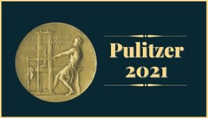 Pulitzer 2021 - laureaci Nagroda Pulitzera 2021 - laureaci w kategoriach literackich