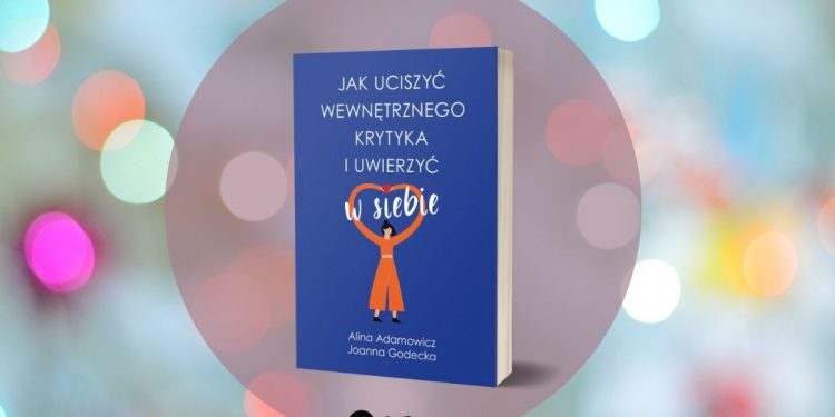 Jak uciszyć wewnętrznego krytyka recenzja