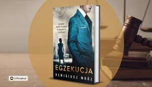 Nowa Chyłka - Egzekucja.14 tom serii Remigiusza Mroza już we wrześniu!