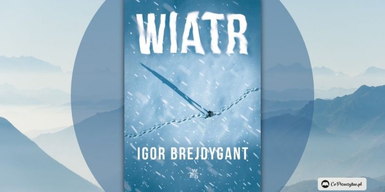 Wiatr Igora Brejdyganta - zapowiedź nowego górskiego kryminału