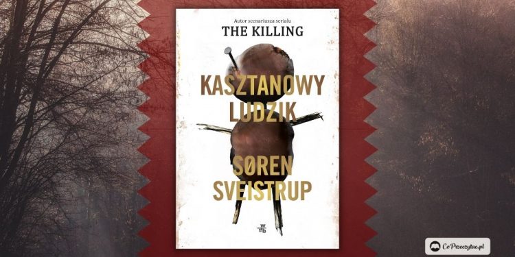 Kasztanowy ludzik - serial już na Netflixie! Zobacz zwiastun
