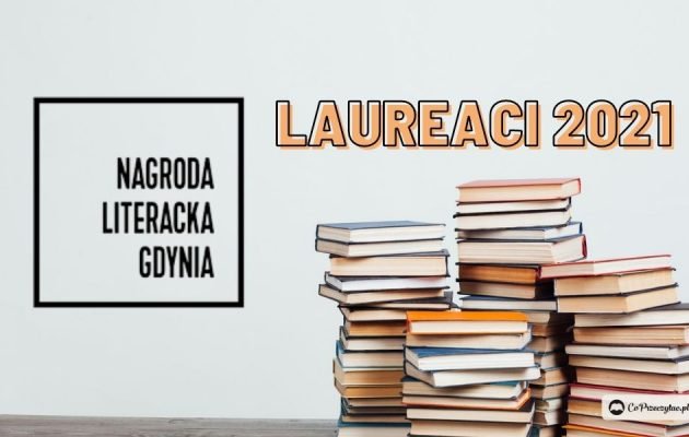 Nagroda Literacka Gdynia 2021 - laureaci