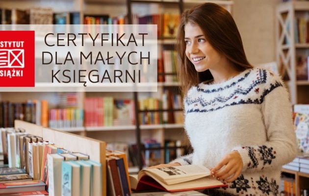 Certyfikat dla małych księgarni - nowy program dotacyjny Certyfikat dla małych księgarni