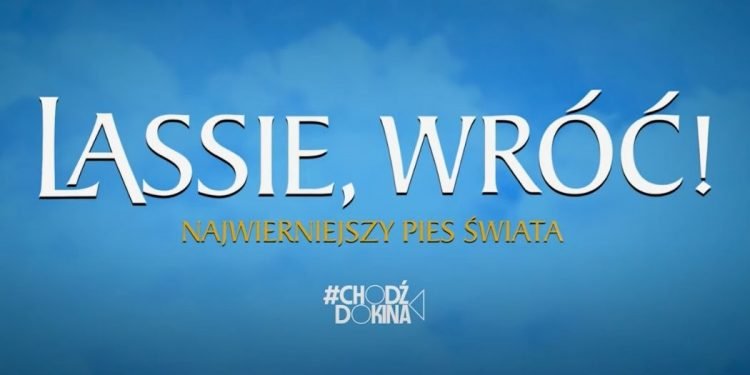 Lessie, wróć ponownie na wielkim ekranie Lassie wróć