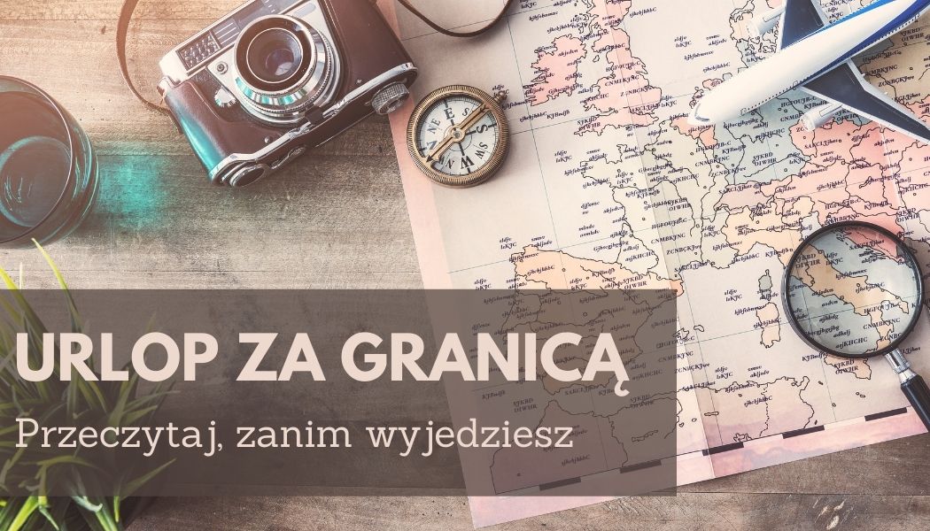Urlop za granicą. Przeczytaj, zanim wyjedzisz Sprawdź na TaniaKsiazka.pl >>